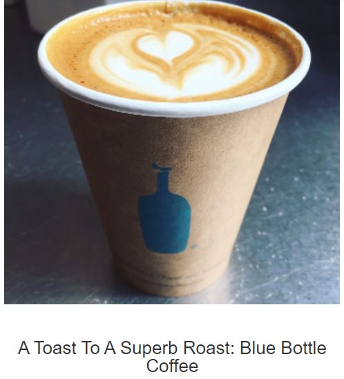 A Toast To A Superb Roast: Blue Bottle Coffee- Rags & Glam - image - screenshot