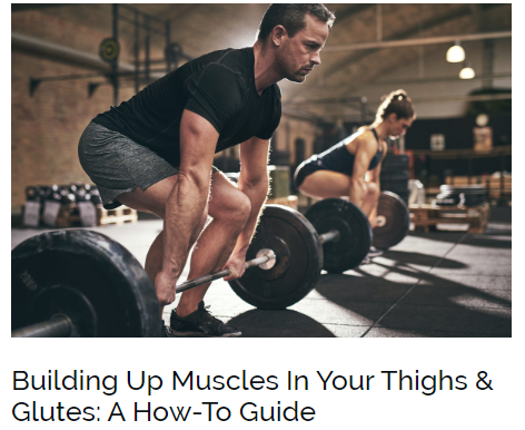 Building Up Muscles In Your Glutes & Thighs - image - ss